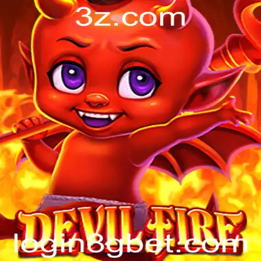 Explorando o Fascinante Mundo de DevilFire e a Nova Era das Apostas com 8G Bet