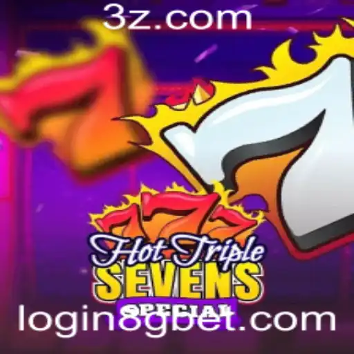 Descubra o Fascinante Jogo HotTripleSevensSpecial e a Estratégia de Aposta 8G bet