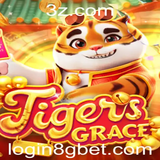 TigersGrace: Descubra o Novo Fenômeno dos Jogos com 8G Bet